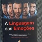 O consultor da série Lie to me revela a linguagem por trás de cada expressão facial... O controle das nossas emoções não é algo que aprendemos rapidamente.